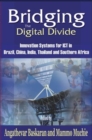 Image for Bridging the Digital Divide: Innovation Systems for Ict in Brazil, China, India, Thailand, and Southern