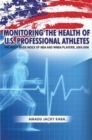 Image for Monitoring The Health Of U.S. Professional Athletes : The Body Mass Index Of Nba And Wnba Players, 2005-2006