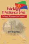 Image for State-building in post liberation Eritrea: challenges, achievements and potentials