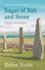 Image for Sagas of salt &amp; stone Orkney unwrapped