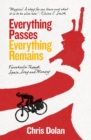 Image for Everything passes, everything remains  : freewheelin&#39; through Spain, song and memory