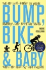 Image for Bump, bike &amp; baby: mummy&#39;s gone adventure racing