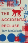 Image for The accidental recluse