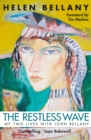 Image for The restless wave  : my two lives with John Bellany