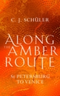 Image for Along the Amber Route