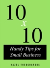 Image for 10 x 10 handy tips for small business: are you following the right path in your business to grow and transform