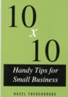 Image for 10 x 10 Handy Tips for Small Business