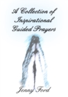 Image for Collection of Inspirational Guided Prayers