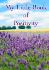 Image for My Little Book of Positivity