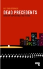 Image for Dead precedents: how hip-hop defines the future