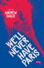 Image for We&#39;ll Never Have Paris