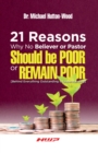 Image for 21 Reasons Why No Believer or Pastor Should Be Poor or Remain Poor: Behind Everything Outstanding Is Understanding