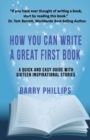 Image for How You Can Write A Great First Book : Write Any Book On Any Subject: A Guide For Authors