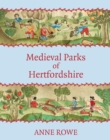 Image for Medieval Parks of Hertfordshire