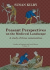 Image for Peasant Perspectives on the Medieval Landscape : A study of three communities