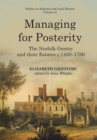 Image for Managing for posterity: The Norfolk gentry and their estates c.1450-1700 : volume 21