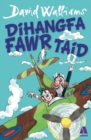 Image for Dihangfa fawr taid