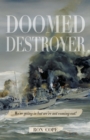 Image for Doomed destroyer: &quot;we&#39;re going in but we&#39;re not coming out!&quot;