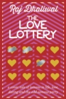 Image for The love lottery: a comic tale of lessons in life, love, dating and the odd samosa party