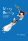 Image for Mary Bumby : The first person to take honeybees to New Zealand