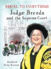 Image for Equal to Everything : Judge Brenda and the Supreme Court
