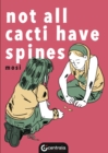 Image for Not All Cacti Have Spines
