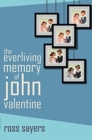 Image for The Everliving Memory of John Valentine