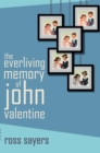 Image for The Everliving Memory of John Valentine