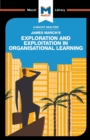 Image for An Analysis of James March&#39;s Exploration and Exploitation in Organizational Learning