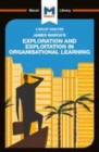 Image for James march&#39;s exploration and exploitation in organisational learning