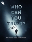 Image for THRILLER WHO CAN YOU TRUST