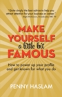 Image for Make Yourself a Little Bit Famous