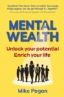Image for Mental wealth  : unlock your potential, enrich your life