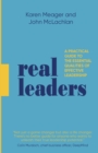 Image for Real leaders  : a practical guide to the essential qualities of effective leadership