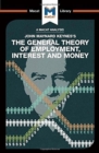 Image for An Analysis of John Maynard Keyne&#39;s The General Theory of Employment, Interest and Money
