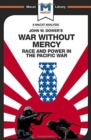 Image for War Without Mercy : Race And Power In The Pacific War