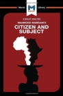 Image for Citizen and Subject: : Contemporary Africa And The Legacy Of Late Colonialism