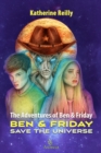 Image for Adventures of Ben &amp; Friday: Ben &amp; Friday Save the Universe