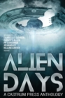 Image for Alien Days Anthology: A Science Fiction Short Story Collection