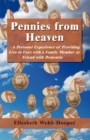 Image for Pennies from Heaven: A Personal Experience of Providing Live-in Care with a Family Member or Friend with Dementia