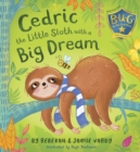 Image for Cedric the Little Sloth with a Big Dream