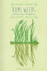 Image for Rumi Weeds : Poems of a wayfarer