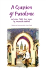 Image for A Question of Precedence : and other Middle East Stories by Marmaduke Pickthall