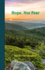 Image for Hope, Not Fear