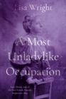 Image for A most un-ladylike occupation  : Lucy Deane, the first female factory inspector 1890&#39;s