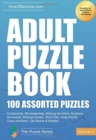 Image for Adult Puzzle Book:100 Assorted Puzzles - Volume 2 : Crosswords, Word Searches, Missing Numbers, Sudokus, Arrowords, Missing Vowels, Word Fills, Code Words, Cross Numbers, Cell Blocks &amp; Riddles