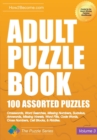 Image for Adult Puzzle Book: 100 Assorted Puzzles - Volume 3 : Crosswords, Word Searches, Missing Numbers, Sudokus, Arrowords, Missing Vowels, Word Fills, Code Words, Cross Numbers, Cell Blocks &amp; Riddles