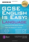 Image for GCSE English is easy  : complete revision guidance for the grade 9-1 exams: Language