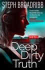 Image for Deep dirty truth : book 3