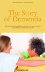 Image for The story of dementia